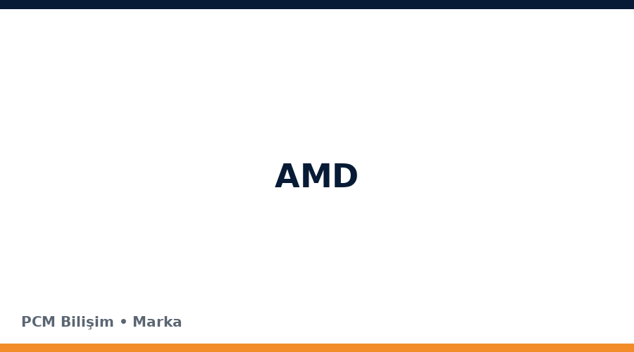 AMD bilgisayar ve teknoloji markası