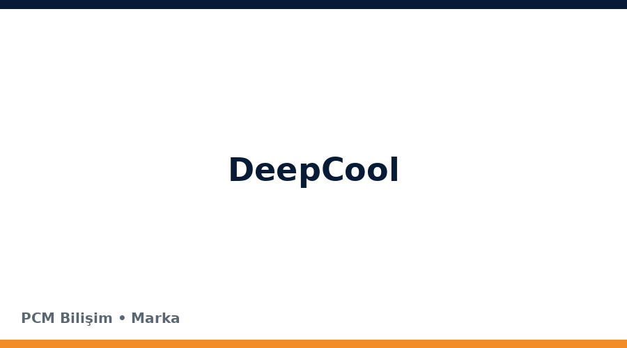 DeepCool bilgisayar ve teknoloji markası