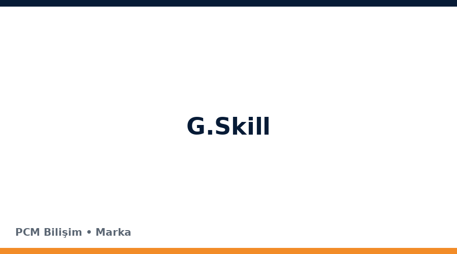 G.Skill bilgisayar ve teknoloji markası