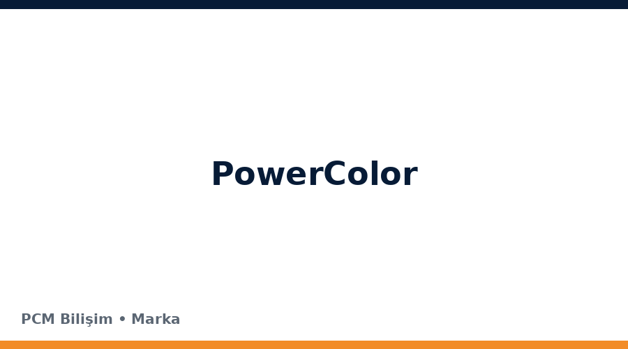 PowerColor bilgisayar ve teknoloji markası